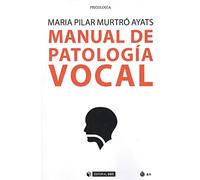 Manual de patología vocal: 637 (Manuales)