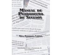 Manual de Periodismo de sucesos (AMBITOS PARA LA COMUNICACION)