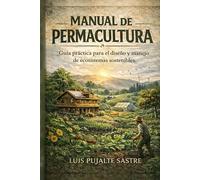 MANUAL DE PERMACULTURA: MANUAL HERMÉTICO ASTROLÓGICO