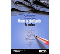 Manual de planificación de medios (6ª ed.) Actualizada y ampliada (Libros profesionales)