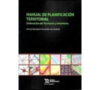 Manual de planificación territorial. Ordenación del Territorio y Urbanismo