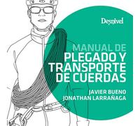 Manual de plegado y transporte de cuerdas (Manuales de bolsillo Desnivel)