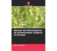 Manual de Polinizadores de Artemisietea Vulgaris na Europa