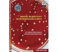 MANUAL DE PRÁCTICAS DE MICROBIOLOGÍA CLÍNICA