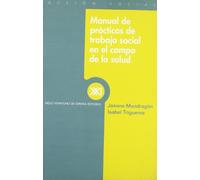 Manual de prácticas de trabajo social en el campo de la salud (Acción social)