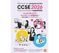 Manual de preparación CCSE 2026 para la nacionalidad española: Ilustrado, aprende con imágenes y aprueba a la primera