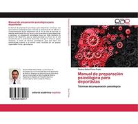 Manual de preparación psicológica para deportistas: Técnicas de preparación psicológica