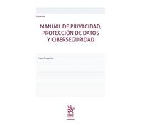 Manual de privacidad, protección de datos y ciberseguridad 2ª Edición: 1 (Manuales)