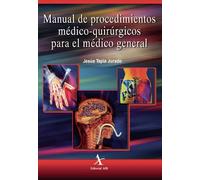 Manual de procedimientos médico-quirúrgicos para el médico general