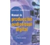 Manual De Produccion Audiovisual Digital