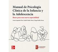 Manual De Psicología Clínica De La Infancia Y La Adolescencia - Bases