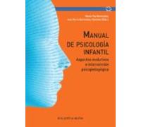 Manual De Psicologia Infantil: Aspectos Evolutivos E Intervencion Psic