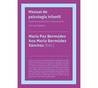 Manual de psicología infantil: Aspectos evolutivos e intervención psicopedagógica