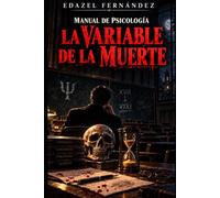 MANUAL DE PSICOLOGÍA: LA VARIABLE DE LA MUERTE
