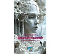 Manual De Psicometria - O Alvorecer De Uma Nova Civilização