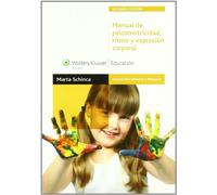 Manual de psicomotricidad, ritmo y expresión corporal (Educación infantil y primaria)