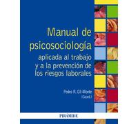 Manual de Psicosociología aplicada al trabajo y a la prevención de los riesgos laborales (Psicología)