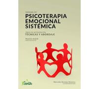 Manual de psicoterapia emocional sistémica: Psicoterapia (OTROS LIBROS PARA ADULTOS)