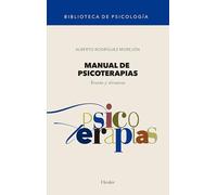 Manual de psicoterapias: Teoría y técnicas: 0 (Biblioteca de Psicología)