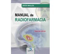 MANUAL DE RADIOFARMACIA | Jesús Mallol Escobar