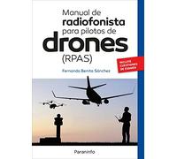 Manual de radiofonista para pilotos de drones (RPAS): Rústica (Aeronáutica)