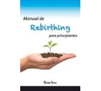 Manual De Rebirthing Para Principiantes