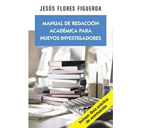 Manual de Redaccion Academica Para Nuevos Investigadores
