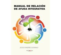 Manual De Relación De Ayuda Integrativa