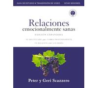 Manual de Relaciones Emocionalmente Sanas, Edición ampliada, Guía de estudio con acceso a videos: Discipulado que cambia profundamente tu relación con los demás