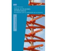 Manual De Relaciones Internacionales: Herramientas Para La Comprensión