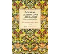 Manual de remedios literarios: Cómo curarnos con libros: 98 (El Ojo del Tiempo)