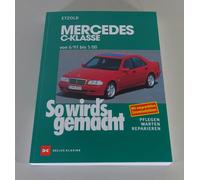 Manual De Reparación Así Se Hace Mercedes Clase C W 202 De 06/93 A 05/00