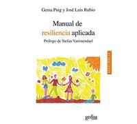 Manual de resiliencia aplicada: Prólogo de Stefan Vanistendael (Psicología Resiliencia)