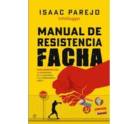 Manual de resistencia facha: Para romper con la hegemonía de la izquierda y el pensamiento único (ACTUALIDAD)