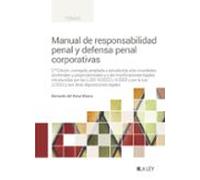 Manual de responsabilidad penal y defensa penal corporativas