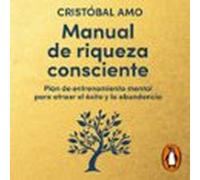 Manual De Riqueza Consciente (audiolibro)