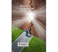 Manual de Seguridad de Instalaciones: :Proteja sus instalaciones del riesgo, la amenaza y la vulnerabilidad (Colección Seguridad Privada)