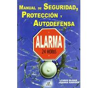 Manual de Seguridad, Protección y Autodefensa (Manuales)