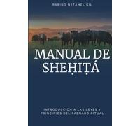 Manual de Shehitah: Introducción a las leyes y principios del faenado ritual
