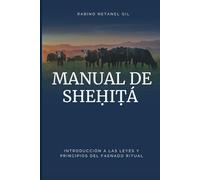 Manual de Shehitah: Introducción a las leyes y principios del faenado ritual