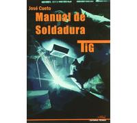 MANUAL DE SOLDADURA TIG BIBL-TECN 107 (BIBL-TECNICA)