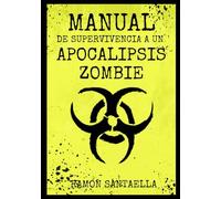 Manual de Supervivencia a un Apocalipsis Zombie