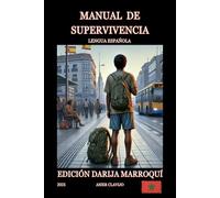Manual de supervivencia de la lengua española: Edición árabe marroquí