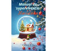 Manual de supervivencia navideña: para mujeres cuerdas en familias disfuncionales