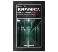 Manual de supervivencia para el personal Clase-D