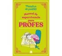 Manual de supervivencia para profes (Somos B)