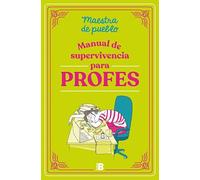Manual de supervivencia para profes (Somos B)