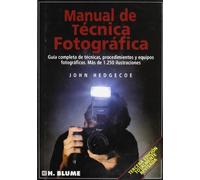 Manual de técnica fotográfica: 2 (Fotografía)
