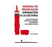 Manual de técnicas de animación a la lectura (MANUALES)