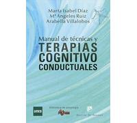 Manual de Técnicas y Terapias Cognitivo Conductuales: 222 (Biblioteca de Psicología)